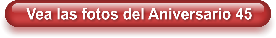 Vea las fotos del Aniversario 45