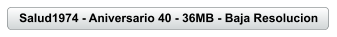 Salud1974 - Aniversario 40 - 36MB - Baja Resolucion
